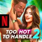 Too Hot to Handle 2 NETFLIX v1.1.2 MOD APK [Tam Açık]